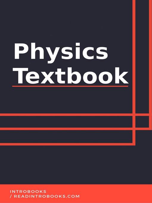 Title details for Physics Textbook by IntroBooks Team - Available